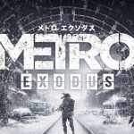 【最新情報】『メトロエクソダス』の世界観やシステム、プレイ後のレビュー・評価